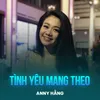 About Tình Yêu Mang Theo Song