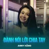 About Đành Nói Lời Chia Tay Song