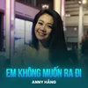 Em Không Muốn Ra Đi