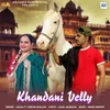 About Khandani Velly Song