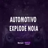 About AUTØMOTIVO EXPLØD3 NØI4 MC SACI MC PR Song