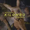 About Kilombo Song