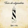 About Faro de Alejandría Song