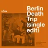 Berlin Death Trip