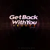 Get Back With You