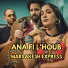 About Ana Fi L'houb Song