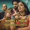 Ana Fi L'houb