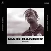 About Main Danger Song