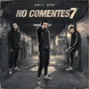 About No Comentes 7 Song