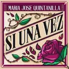 About SI UNA VEZ Song