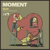 About Moment Song