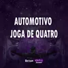 About AUTOMOTIVO JOGA DE QUATR0 Song