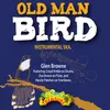 About Old Man Bird Song