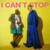 About I Can't Stop Song