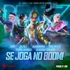 About Se joga no BOOM! Song