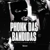 Phonk das Bandidas