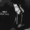 About Bad Guy Song