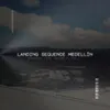 Landing Sequence Medellín (Lonely) : Scoring Life Project Ep. 1