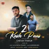 About 2 Kash Paas Song