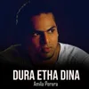 About Dura Etha Dina Song