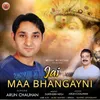 About Jai Maa Bhangayni Song