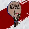 About Samba Pra Rua Song
