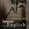 About Long in the Tooth Song