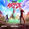 About Heroes Arise Song