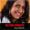 About Nethra Nimnaye Song