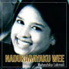 About Nadukarayaku Wee Song