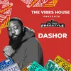 About The vibes Freestyle Dashor Song