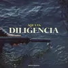 About DILIGENCIA Song