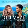 About OLI MAZI (We Are All Together) Song