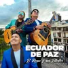 About Ecuador de Paz Song