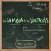 About La Cumbia de la Sintaxis Song