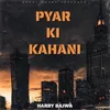 About PYAR KI KAHANI Song