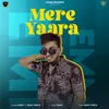 About Mere Yaara Song