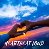 About Heartbeat Loud Song
