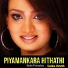 About Piyamankara Hithathi Song