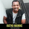 About Rathu Manike Song