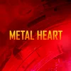 About Metal Heart Song