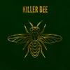 About Killer Bee Song