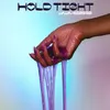 Hold Tight