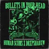 BULLETS IN YOUR HEAD