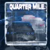 About Quarter Mile Song