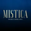 About Mistica Song