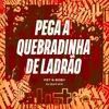 About PEGA A QUEBRADINHA DE LADRÃO Song