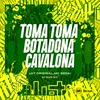 About TOMA TOMA BOTADONA CAVALONA Song