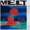 About Melt Song