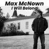 About I Will Belong Song